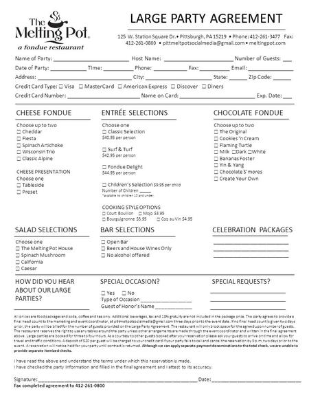 125 W. Station Square Dr. Pittsburgh, PA 15219 Phone: 412-261-3477 Fax: 412-261-0800 meltingpot.com LARGE PARTY AGREEMENT.
