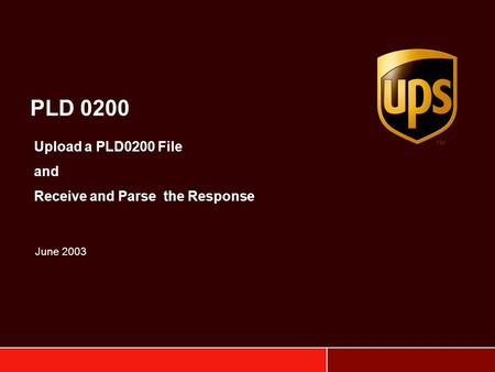 PLD 0200 Upload a PLD0200 File and Receive and Parse the Response