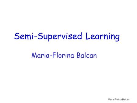 Semi-Supervised Learning