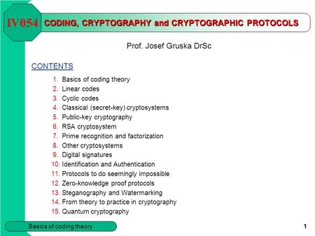 CODING, CRYPTOGRAPHY and CRYPTOGRAPHIC PROTOCOLS