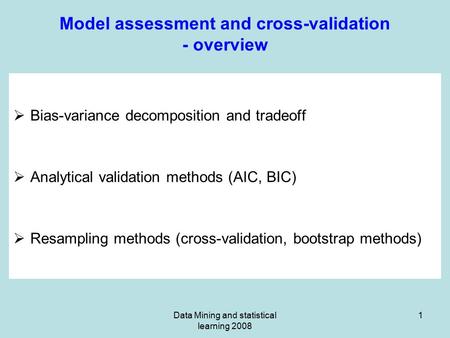 Model assessment and cross-validation - overview