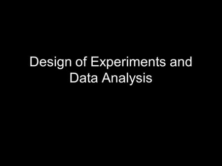 Design of Experiments and Data Analysis. Let’s Work an Example Data obtained from MS Thesis Studied the “bioavailability” of metals in sediment cores.