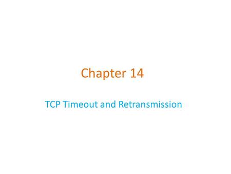 TCP Timeout and Retransmission