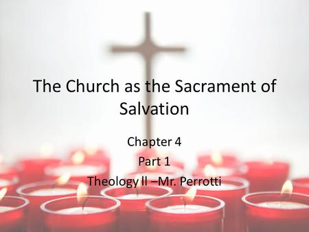 The Church as the Sacrament of Salvation