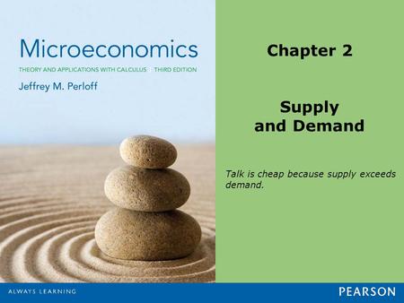 Chapter 2 Supply and Demand