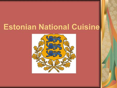 Estonian National Cuisine