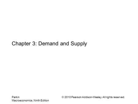 Chapter 3: Demand and Supply