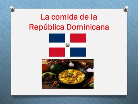 La comida de la República Dominicana. Chicharrones Chicharrones are fried pieces of pork. They are typically eaten with fried yuca and lime juice.