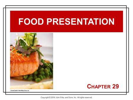 Food Presentation Chapter 29.