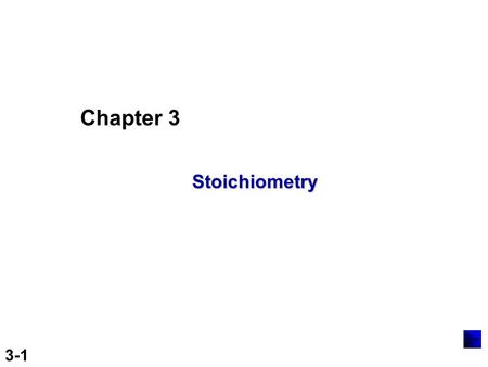 Chapter 3 Stoichiometry.