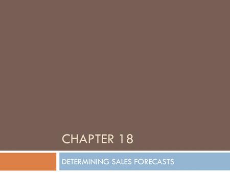 DETERMINING SALES FORECASTS