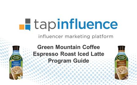 Green Mountain Coffee Espresso Roast Iced Latte Program Guide.