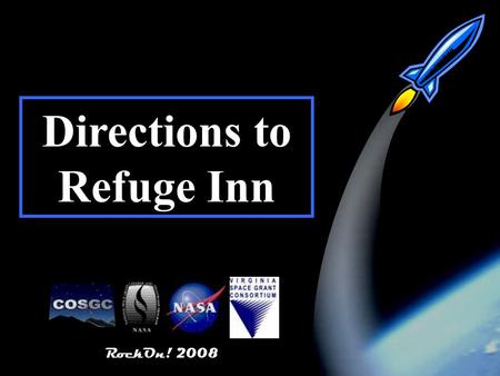 RockOn! 2008 1 Directions to Refuge Inn RockOn! 2008.