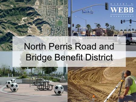 North Perris Road and Bridge Benefit District. NPRBBD Facilities.