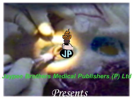 Jaypee Brothers Medical Publishers (P) Ltd Presents.