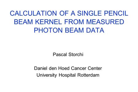 Pascal Storchi Daniel den Hoed Cancer Center