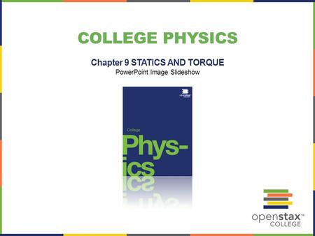 Chapter 9 STATICS AND TORQUE