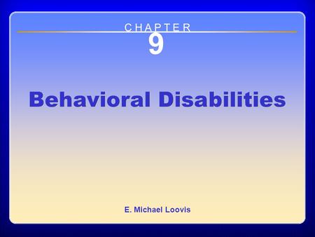 Chapter 9 Behavioral Disabilities