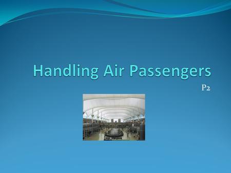 Handling Air Passengers