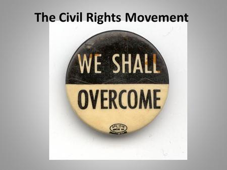 The Civil Rights Movement