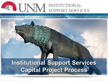 1 Institutional Support Services Capital Project Process.