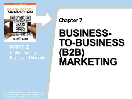 Chapter 7 © 2014 Cengage Learning. All Rights Reserved. May not be scanned, copied or duplicated, or posted to a publicly accessible website, in whole.