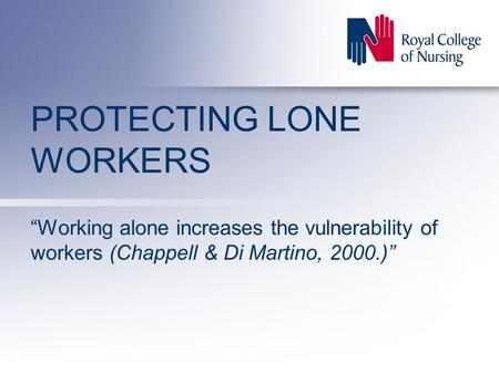 PROTECTING LONE WORKERS