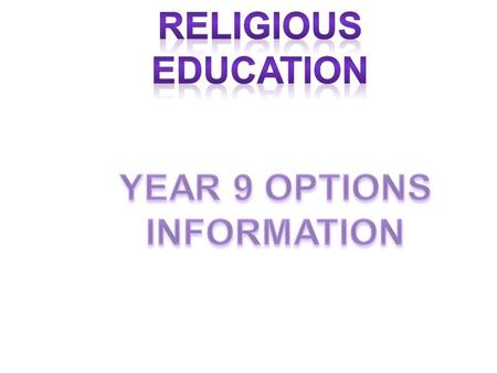 HOURS PER WEEK1 GROUPSAS FOR WELSH EXAMINATIONS -WJECGCSE SHORT COURSE – Religion and Life Issues GCSE ENTRY LEVELSALL STUDENTS PREPARE FOR THE SAME EXAMINATION.