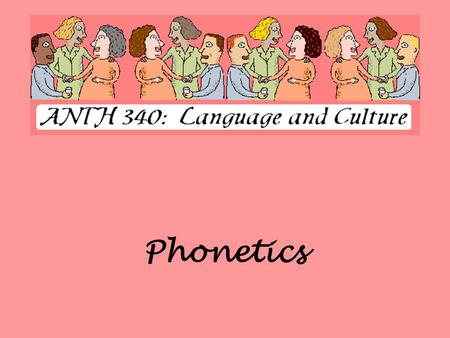 Phonetics.