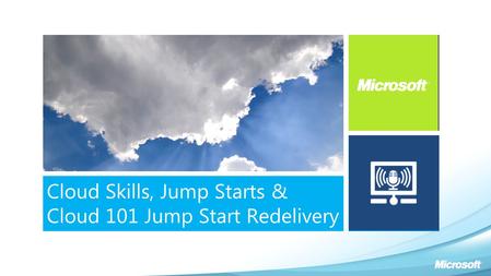 Welcome and Introductions Phil Webb Cloud Skills Marketing Manager, Microsoft Learning Sharon Harris Cloud Skills Product Manager, Microsoft Learning.