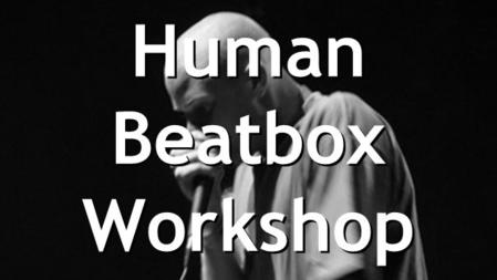 Human Beatbox Workshop