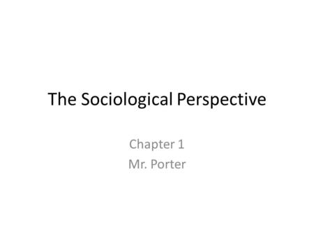 The Sociological Perspective