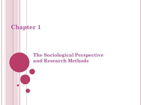 The Sociological Perspective and Research Methods