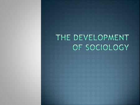  Developed as a field of study  1800s  Several factors led to its creation:  Social changes  Population growth  Housing shortages  Political changes.