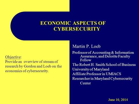 ECONOMIC ASPECTS OF CYBERSECURITY