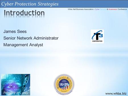 James Sees Senior Network Administrator Management Analyst Cyber Protection Strategies White Hall Business Association - Cyber Security & Awareness Conference.