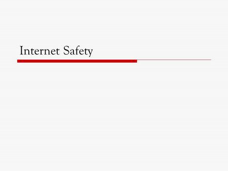 Internet Safety. Faux Paw Getting on the Internet  At home Ask your parents  At school Ask your teacher.