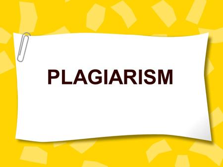 PLAGIARISM. How would you define it? PLAGIARISM Claiming other people’s ideas as your own without giving credit.