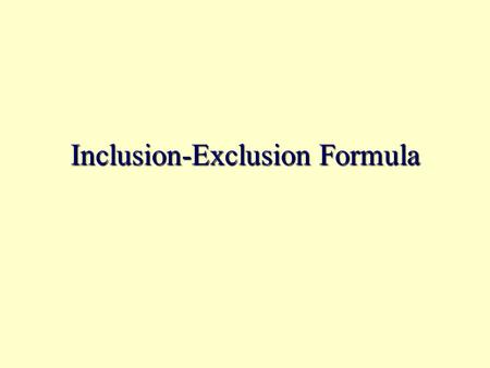 Inclusion-Exclusion Formula