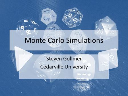 Monte Carlo Simulations