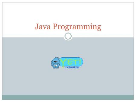 Java Programming. Objectives Introduce Software Engineering Concepts Introduction to Object Oriented and Java Programming Provide Context for Software.