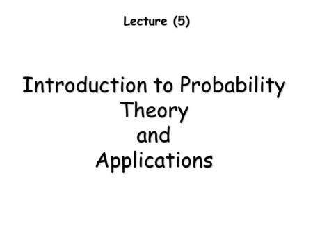 Introduction to Probability