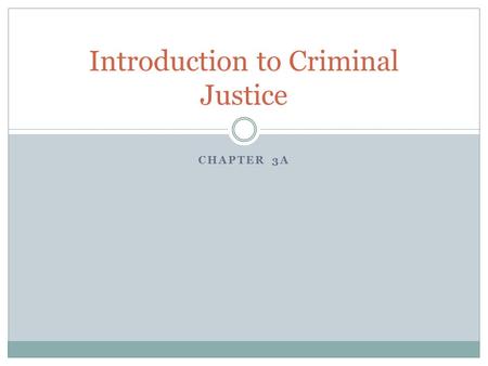 Introduction to Criminal Justice