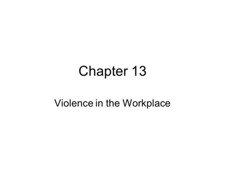 Violence in the Workplace