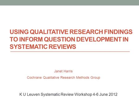 K U Leuven Systematic Review Workshop 4-6 June 2012