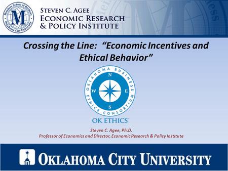 Crossing the Line: “Economic Incentives and Ethical Behavior”