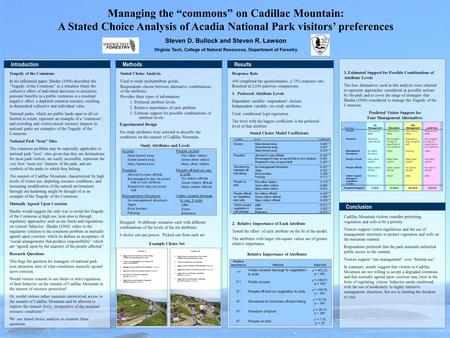 Managing the “commons” on Cadillac Mountain: A Stated Choice Analysis of Acadia National Park visitors’ preferences Steven D. Bullock and Steven R. Lawson.