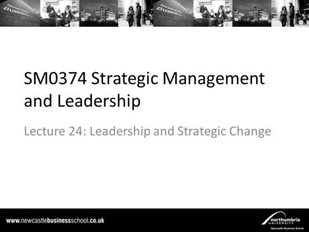 SM0374 Strategic Management and Leadership