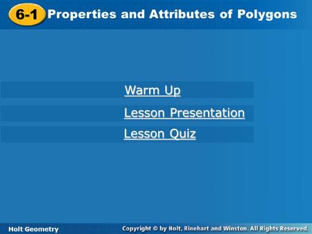 6-1 Properties and Attributes of Polygons Warm Up Lesson Presentation