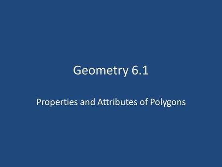 Properties and Attributes of Polygons